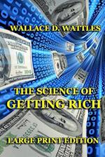 The Science of Getting Rich - Large Print Edition