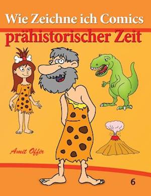 Wie Zeichne Ich Comics - Prähistorischer Zeit