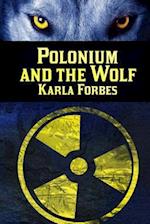 Polonium and the Wolf