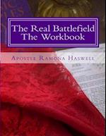 The Real Battlefield the Workbook