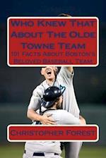 Who Knew That about the Olde Towne Team
