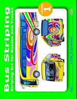 Bus Striping: Striping Art for Busses and Trucks 