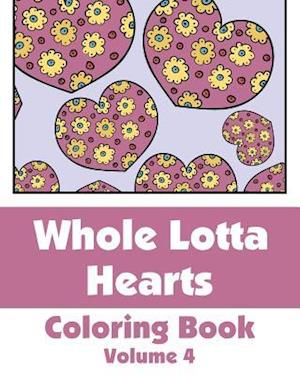 Whole Lotta Hearts Coloring Book