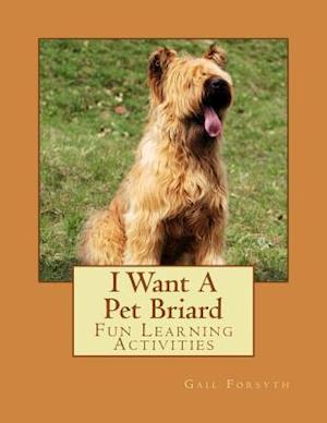 I Want a Pet Briard