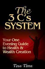 The 3 C's System