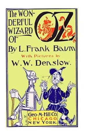 The Wonderful Wizard Of Oz [Illustrated]