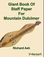 Giant Book of Staff Paper for Mountain Dulcimer