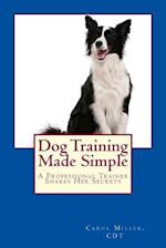 Dog Training Made Simple