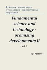 Fundamental Science and Technology - Promising Developments II. Vol.3