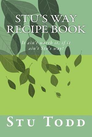 Stu's Way Recipe Book