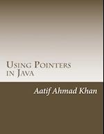 Using Pointers in Java