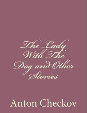 The Lady with the Dog and Other Stories