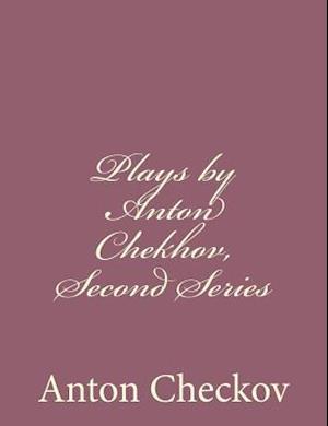 Plays by Anton Chekhov, Second Series