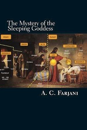 The Mystery of the Sleeping Goddess: A biblical fable written in the stars