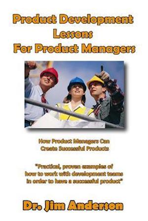 Product Development Lessons for Product Managers