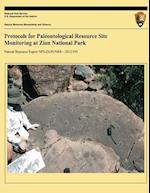 Protocols for Paleontological Resource Site Monitoring at Zion National Park