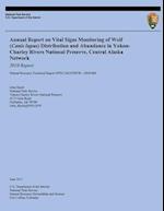 Annual Report on Vital Signs Monitoring of Wolf (Canis Lupus) Distribution and Abundance in Yukon-Charley Rivers National Preserve, Central Alaska Net