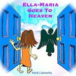 Ella-Maria Goes to Heaven