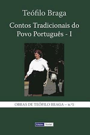 Contos Tradicionais Do Povo Portuguès - I