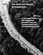 A Technical Review of the Interactions Between Land Use, Transportation and Environmental Quality