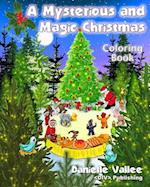 A Mysterious and Magic Christmas - Coloring Book