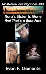 Nora's Sister Is Gone, and That's a Bare Fact