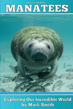 Incredible Manatees