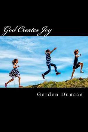 God Creates Joy