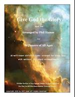 Give God the Glory Book 1