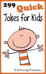 299 Quick Jokes for Kids