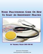 Nurse Practitioners Guide on How to Start an Independent Practice