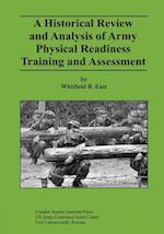 A Historical Review and Analysis of Army Physical Readiness Training and Assessment