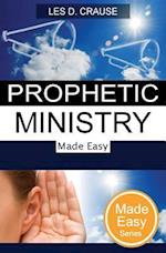 Prophetic Ministry Made Easy