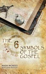 The Six Symbols of the Gospel