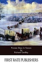 Pioneer Days in Kansas