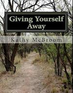 Giving Yourself Away