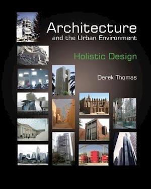 Architecture and the Urban Environment - Holistic Design