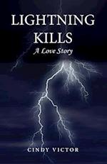 Lightning Kills, a Love Story