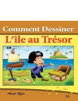 Comment Dessiner Des Comics - l'Île Au Trésor