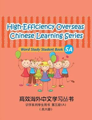 High-Efficiency Overseas Chinese Learning Series, Word Study Series, 5a