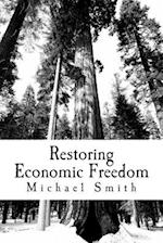 Restoring Economic Freedom