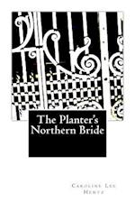 The Planter's Northern Bride