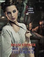The Lady of the Shroud - Large Print Edition