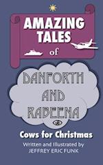 Amazing Tales of Danforth and Rabeena