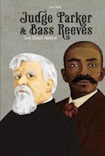 Judge Parker and Bass Reeves