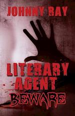 Literary Agent -- Beware