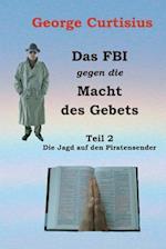 Das FBI Gegen Die Macht Des Gebets