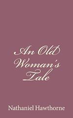 An Old Woman's Tale