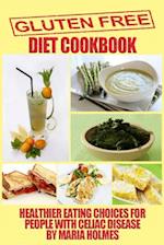 Gluten Free Diet Cookbook
