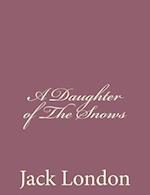 A Daughter of the Snows